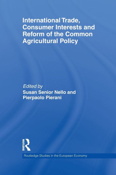 International Trade, Consumer Interests and Reform of the Common Agricultural Policy
