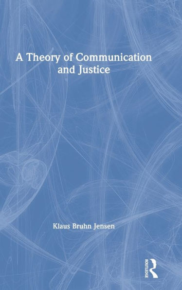 A Theory of Communication and Justice