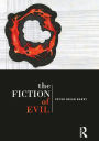 The Fiction of Evil / Edition 1