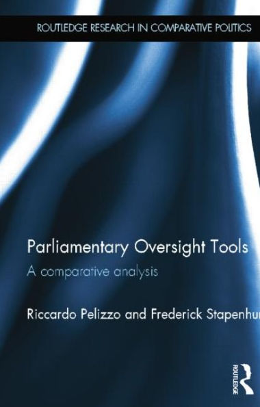 Parliamentary Oversight Tools: A Comparative Analysis