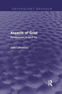 Aspects of Grief: Bereavement in Adult Life