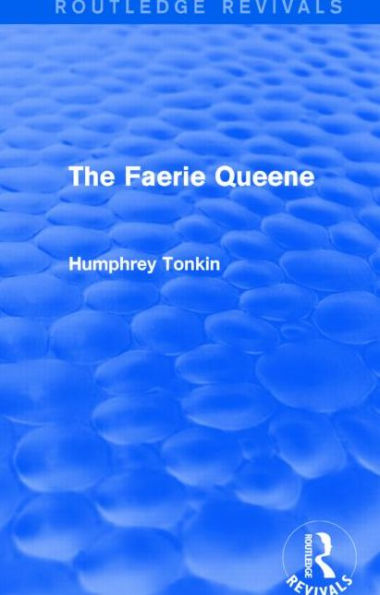 The Faerie Queen (Routledge Revivals)