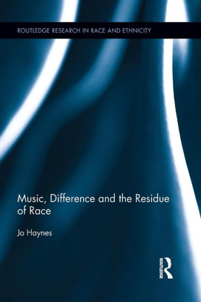 Music, Difference and the Residue of Race