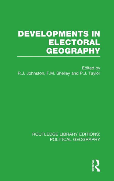 Developments in Electoral Geography / Edition 1