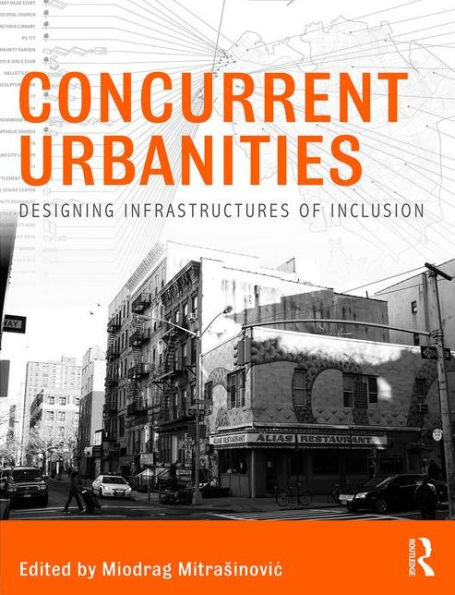 Concurrent Urbanities: Designing Infrastructures of Inclusion