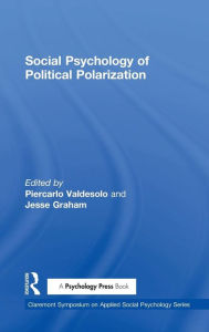 Title: Social Psychology of Political Polarization / Edition 1, Author: Piercarlo Valdesolo