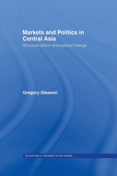 Markets and Politics in Central Asia