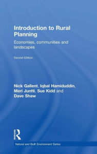 Title: Introduction to Rural Planning: Economies, Communities and Landscapes / Edition 2, Author: Nick Gallent