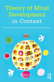 Title: Theory of Mind Development in Context / Edition 1, Author: Virginia Slaughter