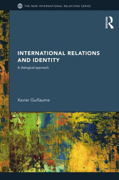 International Relations and Identity: A Dialogical Approach