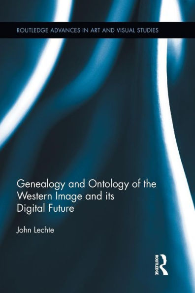 Genealogy and Ontology of the Western Image its Digital Future