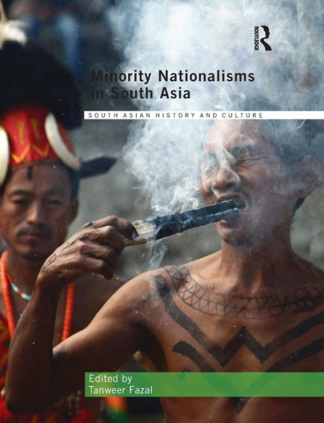 Minority Nationalisms in South Asia