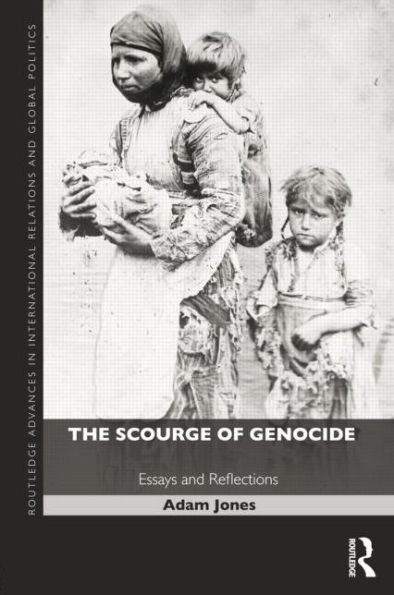 The Scourge of Genocide: Essays and Reflections