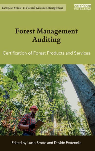 Forest Management Auditing: Certification of Forest Products and Services