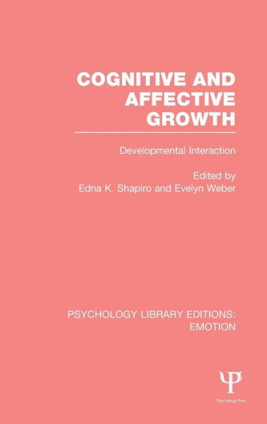 Cognitive and Affective Growth (PLE: Emotion): Developmental Interaction / Edition 1