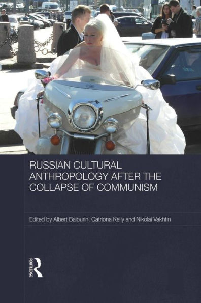 Russian Cultural Anthropology after the Collapse of Communism