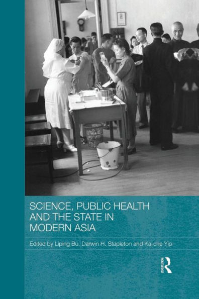 Science, Public Health and the State Modern Asia