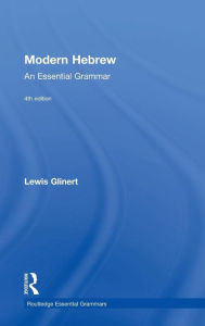 Title: Modern Hebrew: An Essential Grammar / Edition 4, Author: Lewis Glinert