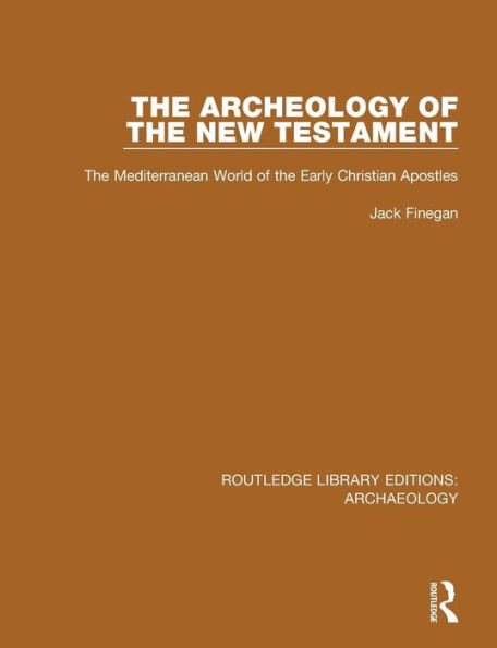 the Archeology of New Testament: Mediterranean World Early Christian Apostles