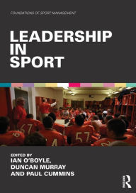 Title: Leadership in Sport / Edition 1, Author: Ian O'Boyle
