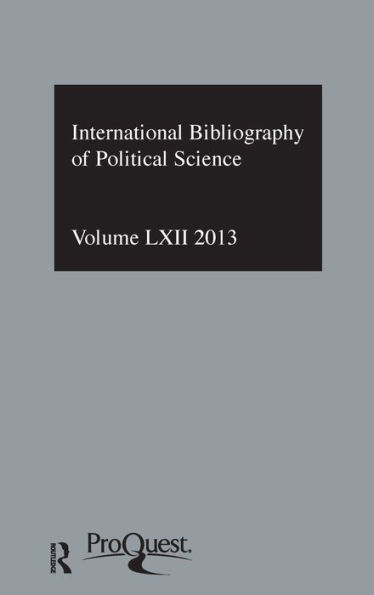 IBSS: Political Science: 2013 Vol.62: International Bibliography of the Social Sciences / Edition 1