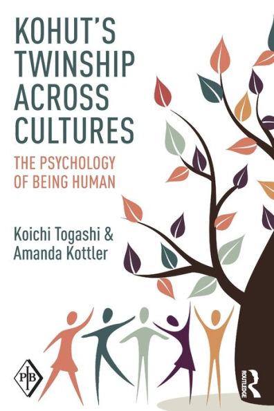 Kohut's Twinship Across Cultures: The Psychology of Being Human / Edition 1