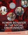 Human Behavior in the Social Environment: Perspectives on Development and the Life Course / Edition 4