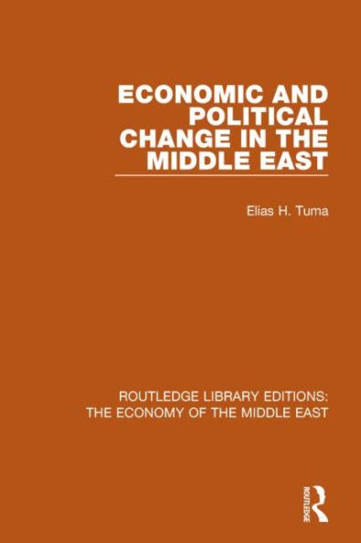 Economic and Political Change the Middle East (RLE Economy of East)