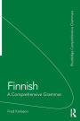 Finnish: A Comprehensive Grammar / Edition 1