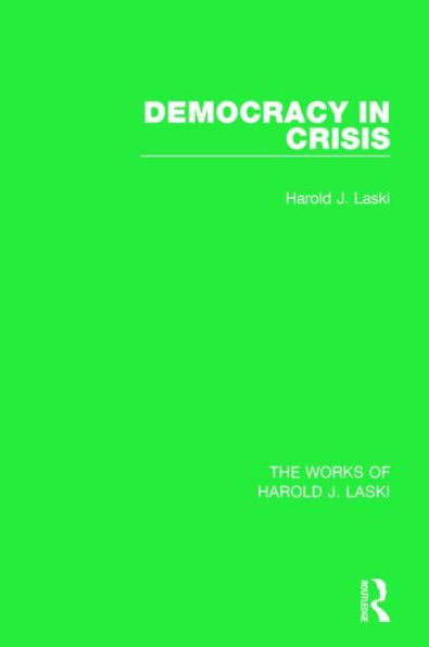 Democracy Crisis (Works of Harold J. Laski)