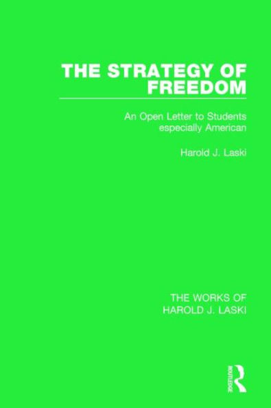 The Strategy of Freedom (Works Harold J. Laski): An Open Letter to Students, especially American