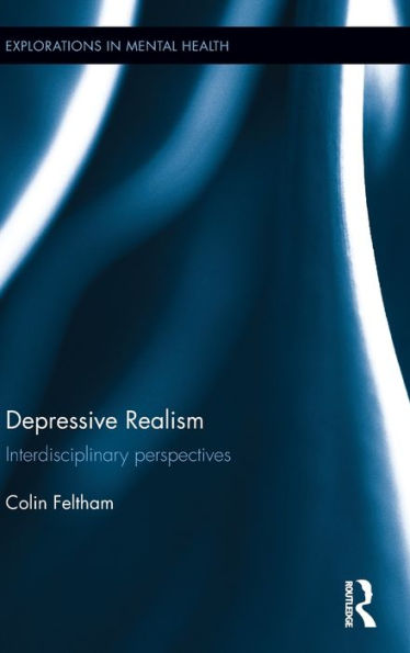 Depressive Realism: Interdisciplinary perspectives / Edition 1