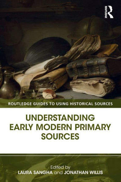 Understanding Early Modern Primary Sources