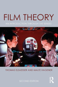 Title: Film Theory: An Introduction through the Senses / Edition 2, Author: Thomas Elsaesser