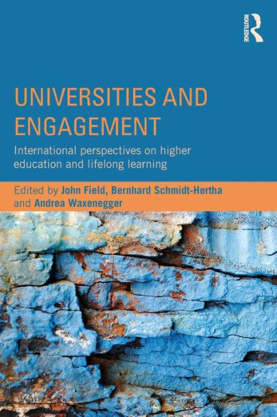 Universities and Engagement: International perspectives on higher education and lifelong learning / Edition 1
