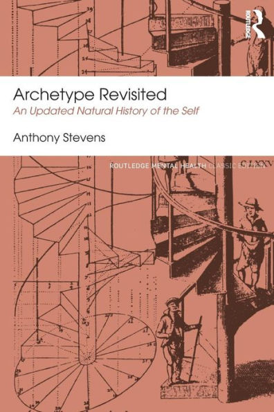 Archetype Revisited: An Updated Natural History of the Self / Edition 1