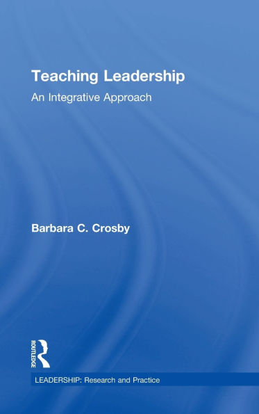 Teaching Leadership: An Integrative Approach
