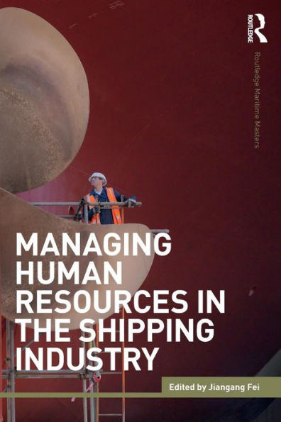 Managing Human Resources in the Shipping Industry / Edition 1