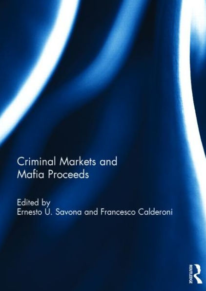 Criminal Markets and Mafia Proceeds