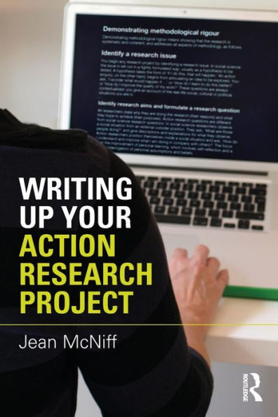 Writing Up Your Action Research Project / Edition 1