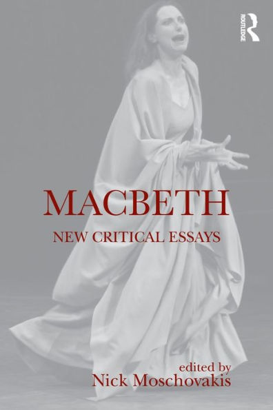 Macbeth: New Critical Essays / Edition 1