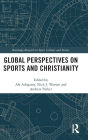 Global Perspectives on Sports and Christianity / Edition 1