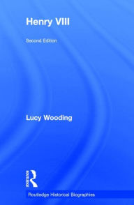 Title: Henry VIII, Author: Lucy Wooding