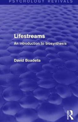 Lifestreams: An Introduction to Biosynthesis / Edition 1