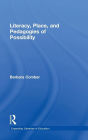 Literacy, Place, and Pedagogies of Possibility / Edition 1