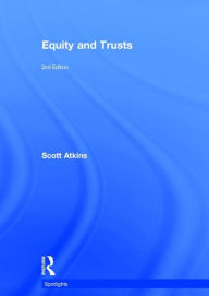 Title: Equity and Trusts / Edition 2, Author: Scott Atkins