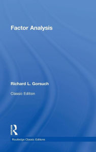 Title: Factor Analysis: Classic Edition / Edition 2, Author: Richard L. Gorsuch