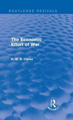 The Economic Effort of War (Routledge Revivals)