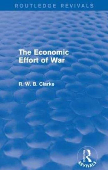 The Economic Effort of War (Routledge Revivals)