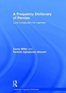 A Frequency Dictionary of Persian: Core vocabulary for learners